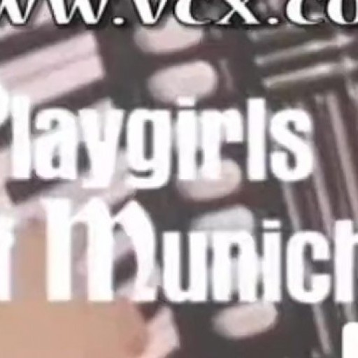 VCX Classic - Playgirls of Munich