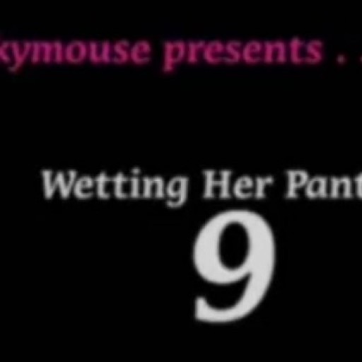 Wetting Her Panties Vol.9