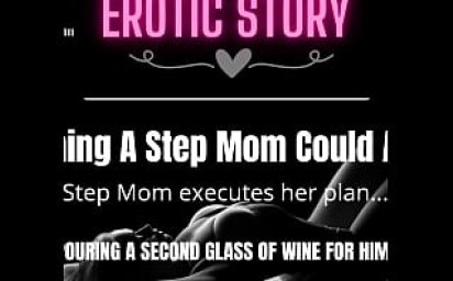 [EROTIC AUDIO STORY] Best Thing A Step Mother Could Ask For