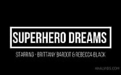SUPERHERO DREAMS - Brittany Bardot and Rebecca Black get a visitor in dreamland BBC007